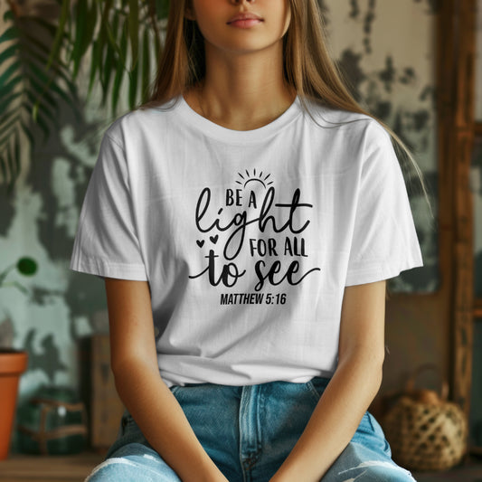 Be a Light for All to See - DTF Transfer