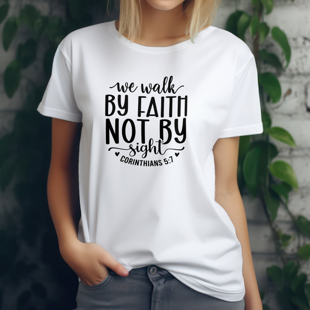 We Walk By Faith Not By Sight - DTF Transfer