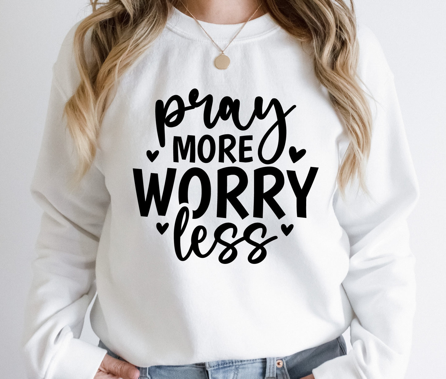 Pray More Worry Less - DTF Transfer