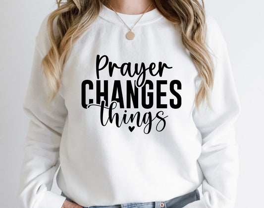 Prayer Changes Things - DTF Transfer