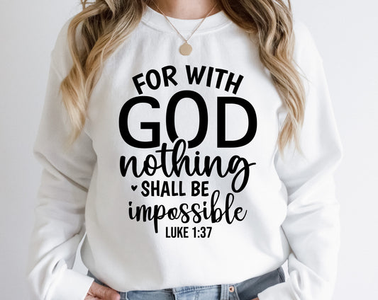 For with God Nothing Shall Be Impossible - DTF Transfer