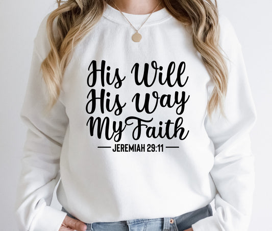 His Will His Way My Faith - DTF Transfer